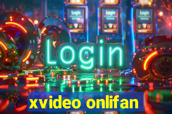 xvideo onlifan